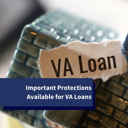 Important Protections Available for VA Loans